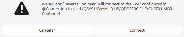 Confirmation before connecting to the real IBM i to read the DDS